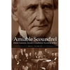 Amiable Scoundrel: Simon Cameron, Lincoln's Scandalous Secretary of War - Hardcover