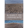 A Habit of Landscape - Paperback