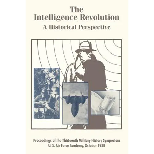The Intelligence Revolution: A Historical Perspective - Paperback