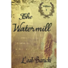 The Watermill - Paperback
