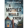 A Mother Would Know - Paperback