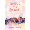 Inside My Pencil: Teaching Poetry in Detroit Public Schools - Paperback
