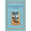 Transitos y Retornos Solares: Un nuevo sistema de analisis para dos metodos antiguos - Paperback