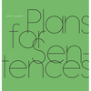 Plans for Sentences - Hardcover