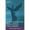 Quiet Talks on Following the Christ - Paperback