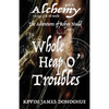 Whole Heap O' Trouble: The Adventures of Robyn Nudd Part I - Paperback
