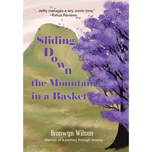 Sliding Down the Mountain in a Basket: Memoir - Hardcover