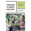Partnering to Improve Child Care: University, Hud, and Private Business - Hardcover