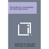 Historical Landmarks of New Rochelle - Paperback