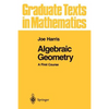 Algebraic Geometry: A First Course - Paperback