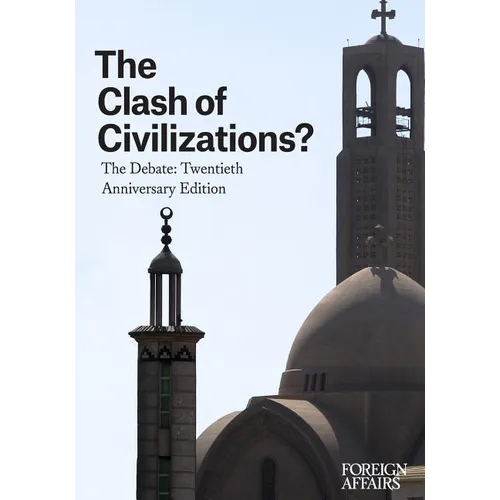 The Clash of Civilizations?: The Debate: Twentieth Anniversary Edition - Paperback