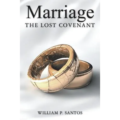 Marriage: The Lost Covenant - Paperback