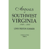 Annals of Southwest Virginia, 1769-1800. One Volume in Two Parts. Part 2: Includes Index to Both Parts 1 & 2 - Paperback