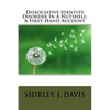 Dissociative Identity Disorder In A Nutshell: A First-Hand Account - Paperback