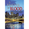 A Matter of Blood - Paperback