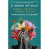 Sense of Self: Memory, the Brain, and Who We Are - Paperback