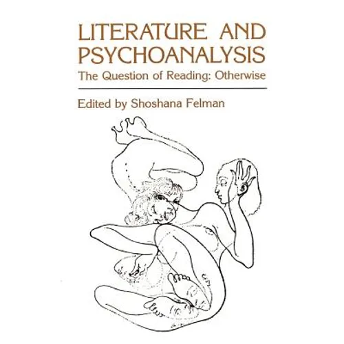 Literature and Psychoanalysis: The Question of Reading: Otherwise - Paperback