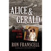 Alice & Gerald: A Homicidal Love Story - Paperback
