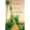 Mosaic: Caribbean Short Story Collection - Paperback