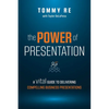 The Power of Presentation: A Vital Guide to Delivering Compelling Business Presentations - Paperback