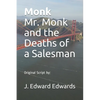 Monk Mr. Monk and the Deaths of a Salesman: Original Script by: - Paperback