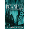 Downfall: A Corporate Thriller - Paperback