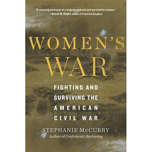Women's War: Fighting and Surviving the American Civil War - Paperback