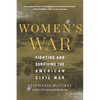 Women's War: Fighting and Surviving the American Civil War - Paperback