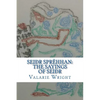 Seidhr Sprehhan: The Sayings of Seidhr - Paperback
