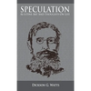 Speculation As a Fine Art and Thoughts on Life - Hardcover
