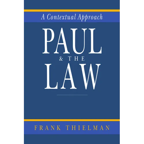 Paul & the Law: A Contextual Approach - Paperback