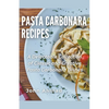 Pasta Carbonara Recipes - Paperback