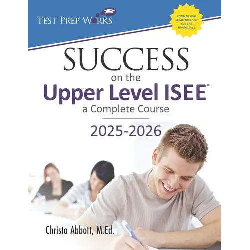 Success on the Upper Level ISEE: A Complete Course - Paperback