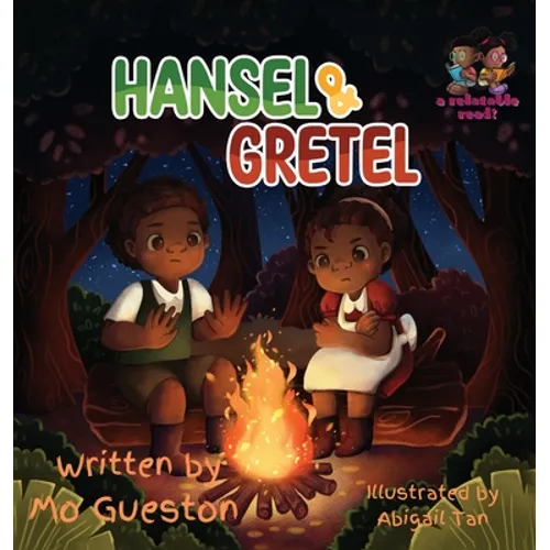 A Relatable Read! Presents: Hansel and Gretel: Goldilocks and the Three Bears - Hardcover