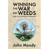 Winning the War on Weeds: A No-Till Gardening Handbook - Paperback