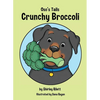 Oso's Tails: Crunchy Broccoli - Hardcover