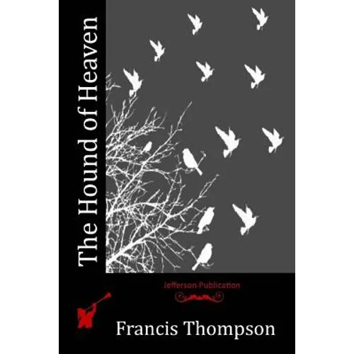 The Hound of Heaven - Paperback