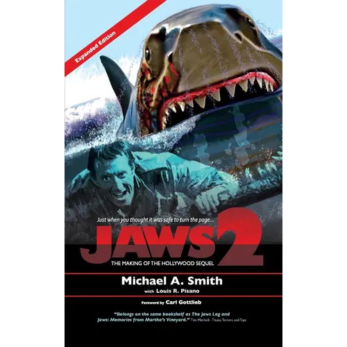 Jaws 2: The Making of the Hollywood Sequel: Updated and Expanded Edition (hardback) - Hardcover