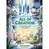 All of Creation: Understanding God's Planet and How We Can Help - Hardcover
