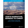God's Narrative: Genesis to Christ: A walk through the Bible from Genesis to Christ's resurrection - Paperback