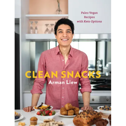 Clean Snacks: Paleo Vegan Recipes with Keto Options - Hardcover