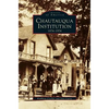Chautauqua Institution: 1874-1974 - Hardcover