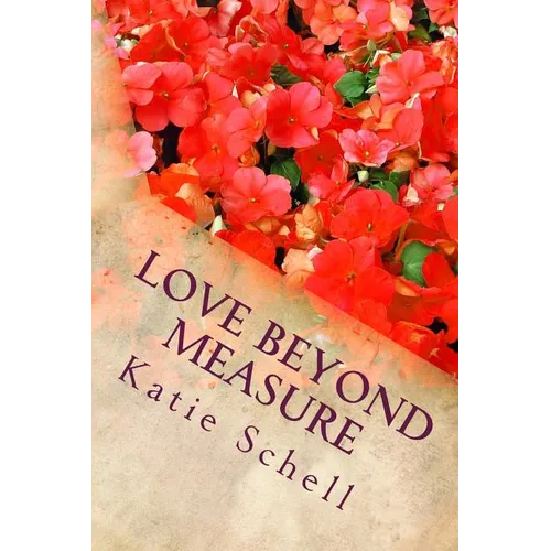 Love Beyond Measure: Memoirs of a Korean War Bride - Paperback