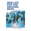 New Life for the Walking Dead - Hardcover