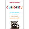 Curiosity: The Secret Ingredient for Success in Personal and Professional Growth - Paperback