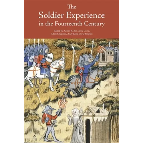 The Soldier Experience in the Fourteenth Century - Paperback
