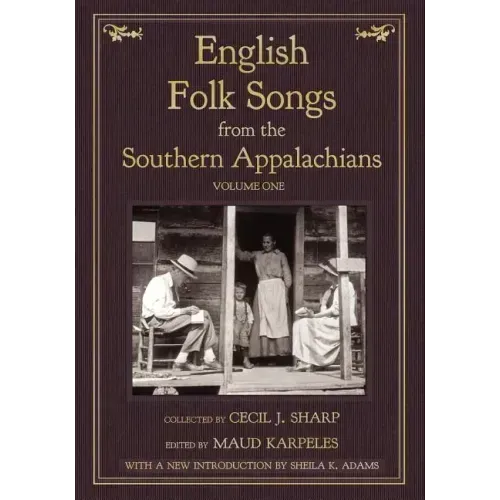 English Folk Songs from the Southern Appalachians, Vol 1 - Paperback