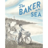 The Baker by the Sea - Hardcover