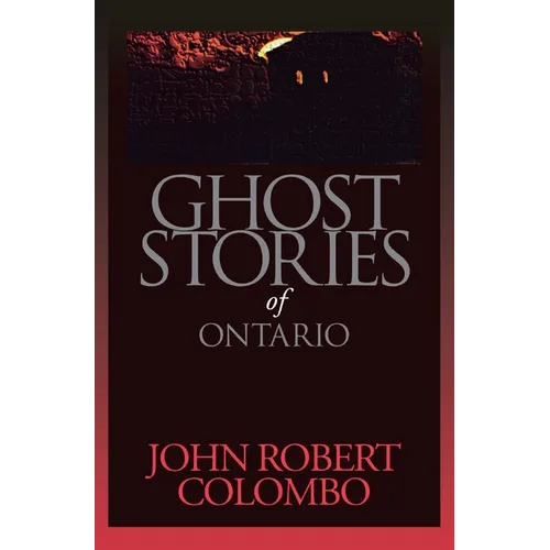 Ghost Stories of Ontario - Paperback