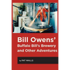 Bill Owens' Buffalo Bill's Brewery and Other Adventures - Paperback